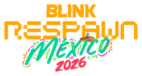 BLINK RESPAWN MÉXICO 2026.png